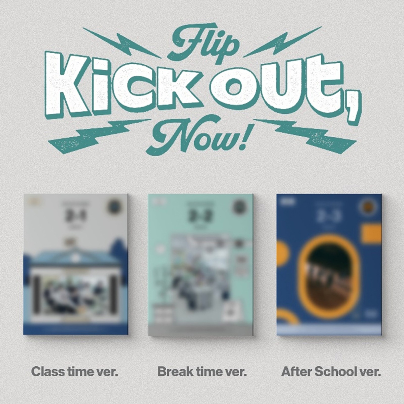 3種セット KickFlip The 2nd Mini Album Kick Out, Flip Now!(Class time / Break time / After School )