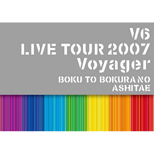 V6 ／ V6 LIVE TOUR 2007 Voyager -僕と僕らのあしたへ-(Bl.. (Blu-ray) AVXD-27996