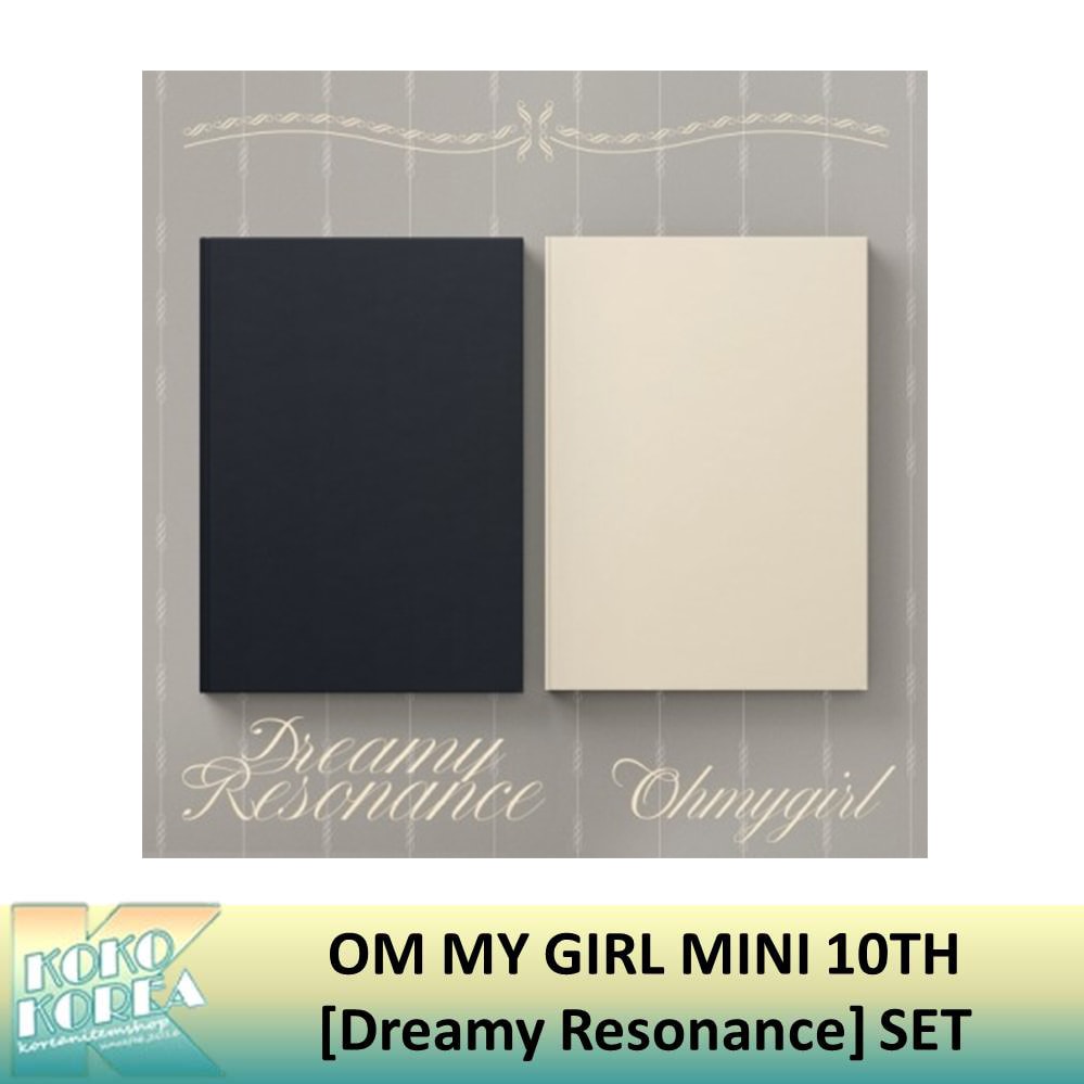 OH MY GIRL ミニアルバム 10集 [Dreamy Resonance] ２種セット