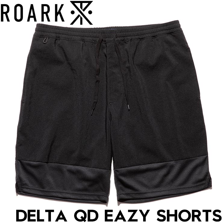 ROARK ロアーク ハーフパンツ ハイブリッドショーツ DELTA QD EAZY SHORTS RSJ1120-BLK 日本代理店正規品