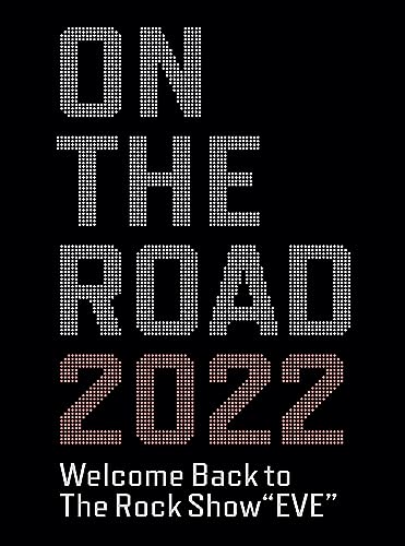 ON THE ROAD 2022 Welcome Back to The Rock Show EVE (Blu-ray) (特典なし)