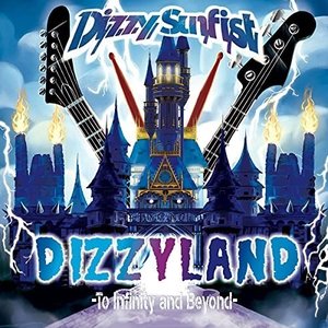 Dizzy Sunfist カタログギフトも！ 最安値挑戦 DIZZYLAND -To Beyond and Infinity