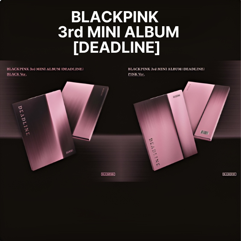 [BLACKPINK] - 3rd MINI ALBUM [DEADLINE] 2種 SET