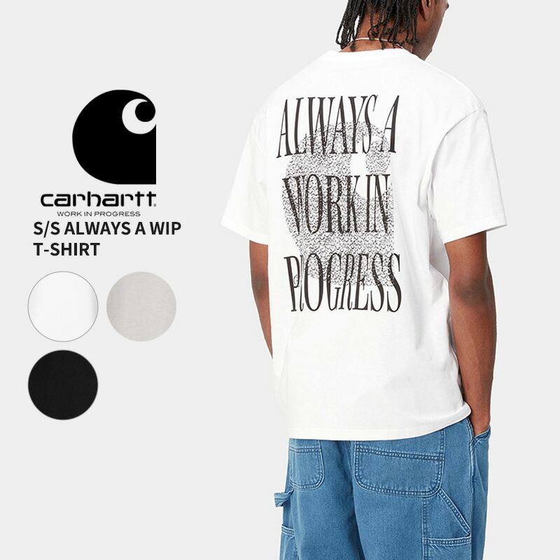 カーハート ダブリューアイピー 半袖 Tシャツ メンズ Carhartt WIP S/S ALWAYS A WIP T-SHIRT i033174 カットソー トップス tシャツ