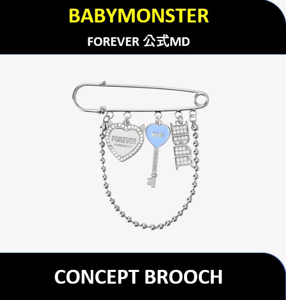 【BABYMONSTER】 - (CONCEPT BROOCH) [FOREVER] 公式MD / OFFICIAL GOODS