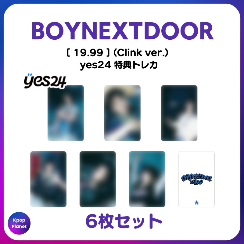 [特典トレカ / Clink ver.] BOYNEXTDOOR yes24 online特典 19.99 6枚セット