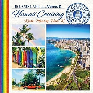 Vance K ISLAND 2022秋冬新作 CAFE meets Radio 男性に人気 Hawaii Cruising
