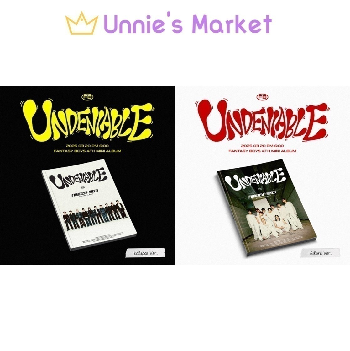 [SET] FANTASY BOYS - UNDENIABLE 4th Mini Album (Eclipse ver. / Glare ver.)