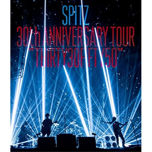 スピッツ ／ SPITZ 30th ANNIVERSARY TOUR THIRTY30FIF.. (Blu-ray) UPXH-1058
