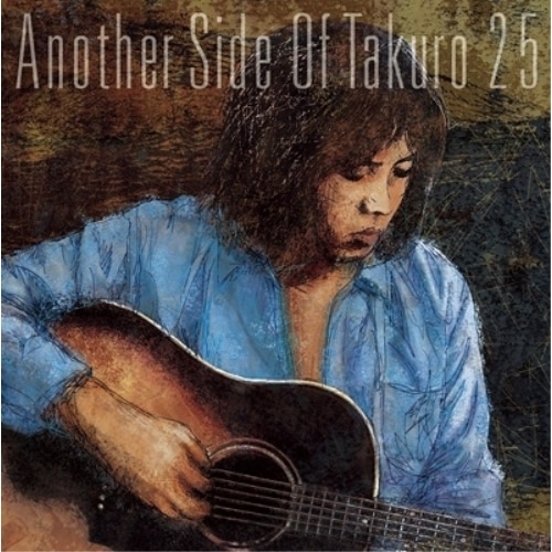 CD / 吉田拓郎 / Another Side Of Takuro 25 (ライナーノーツ)