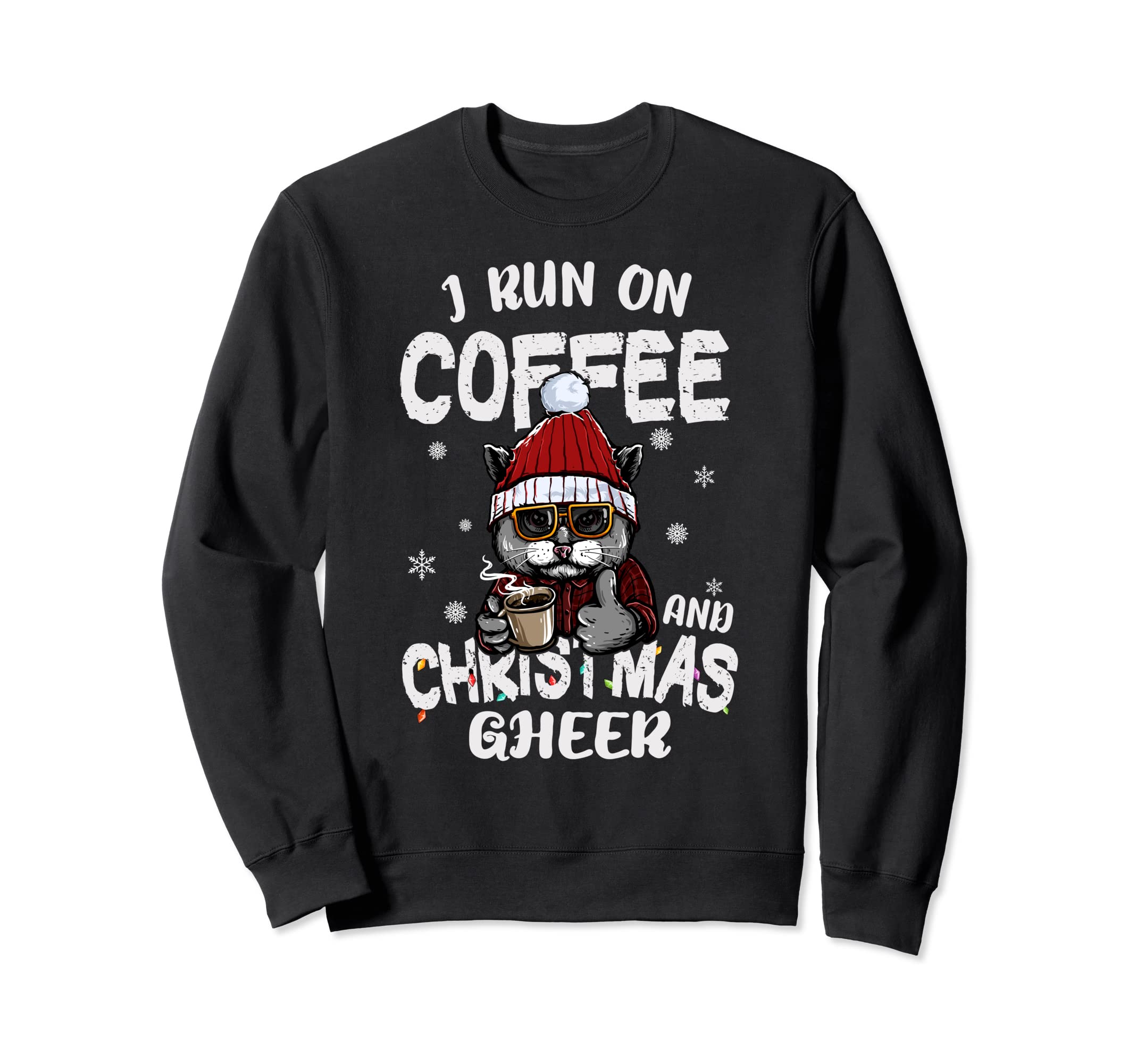 I Run On Coffee And Christmas チア 黒猫 クリスマスライト トレーナー