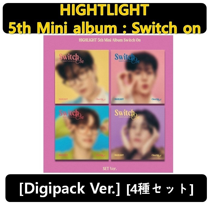 【HIGHLIGHT】[4種セット] - [Digipack Ver.]5th Mini album : Switch on