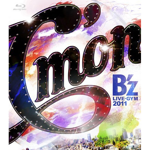 B’z ／ B’z LIVE-GYM 2011-C’mon-(Blu-ray Disc) (Blu-ray) BMXV-5013