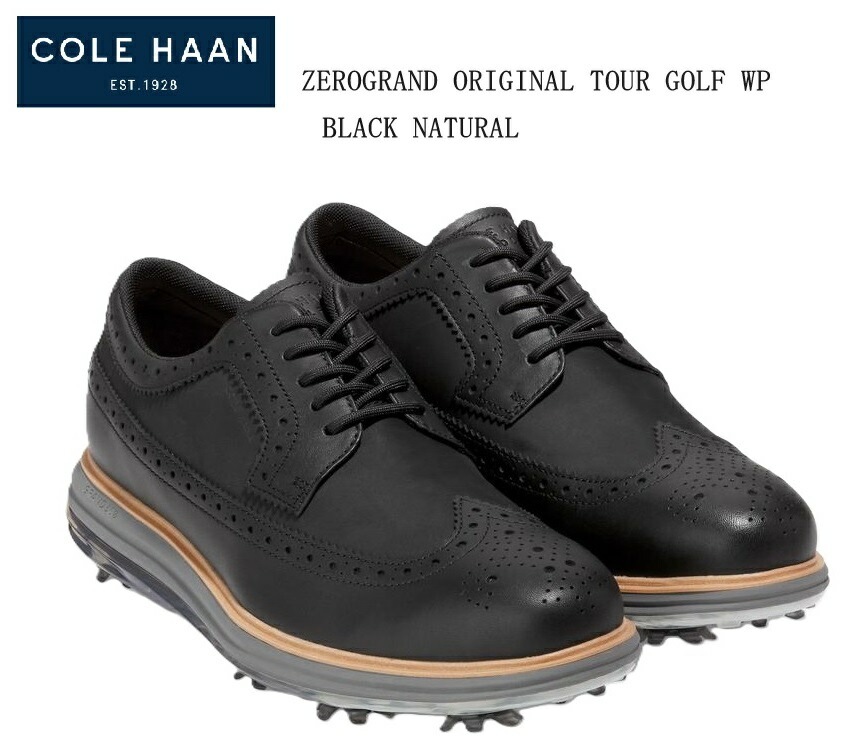 Cole Haan(コールハーン)ZERO GRAND ORIGINAL TOUR GOLF WP C36153 C36154 C36155 洗練されたスタイルはフルレングスのGRANDFOAMフット